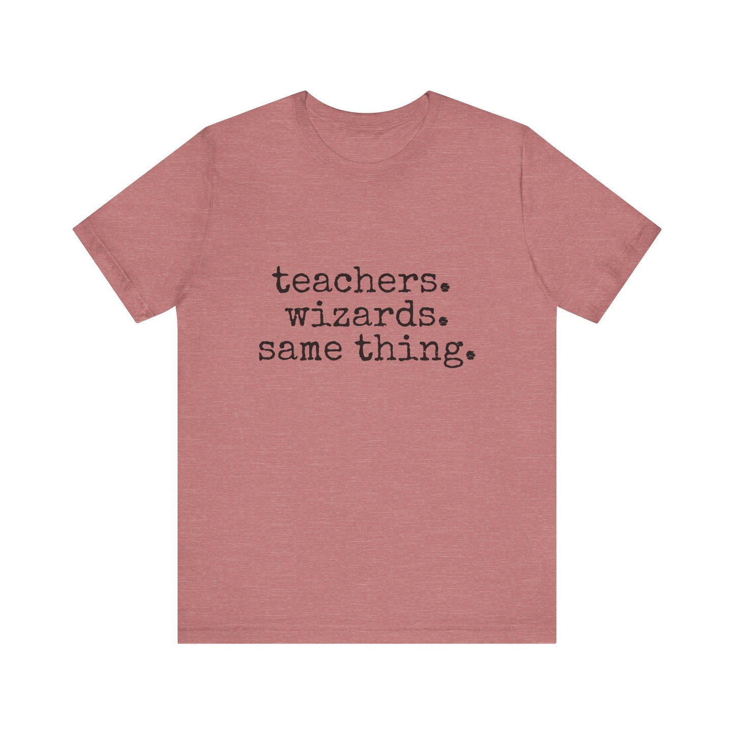Teachers Wizards t-shirt for Teachers, Fun gift for educators, every day clothing