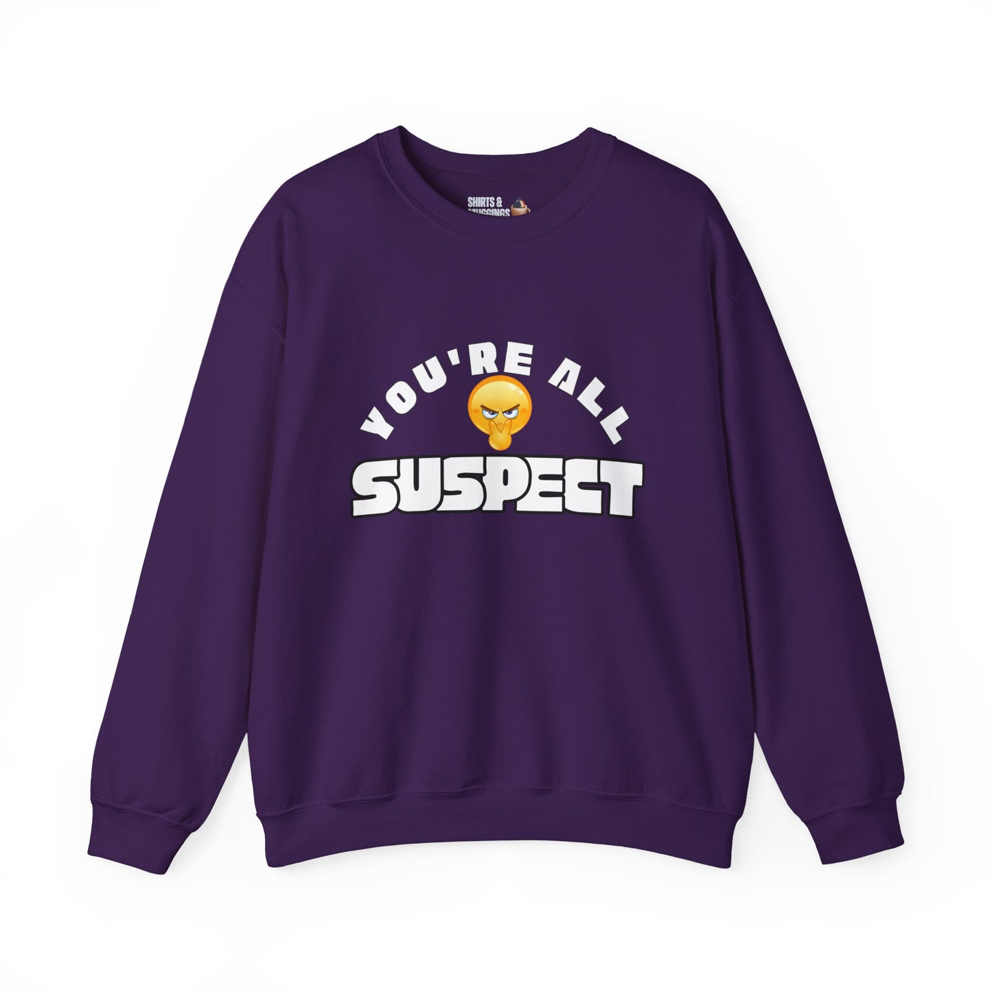 You're All Suspect Crewneck Sweatshirt | Funny Unisex Sweatshirt, Gift for Friends, Casual Wear, Perfect for Parties, Relaxed Fit