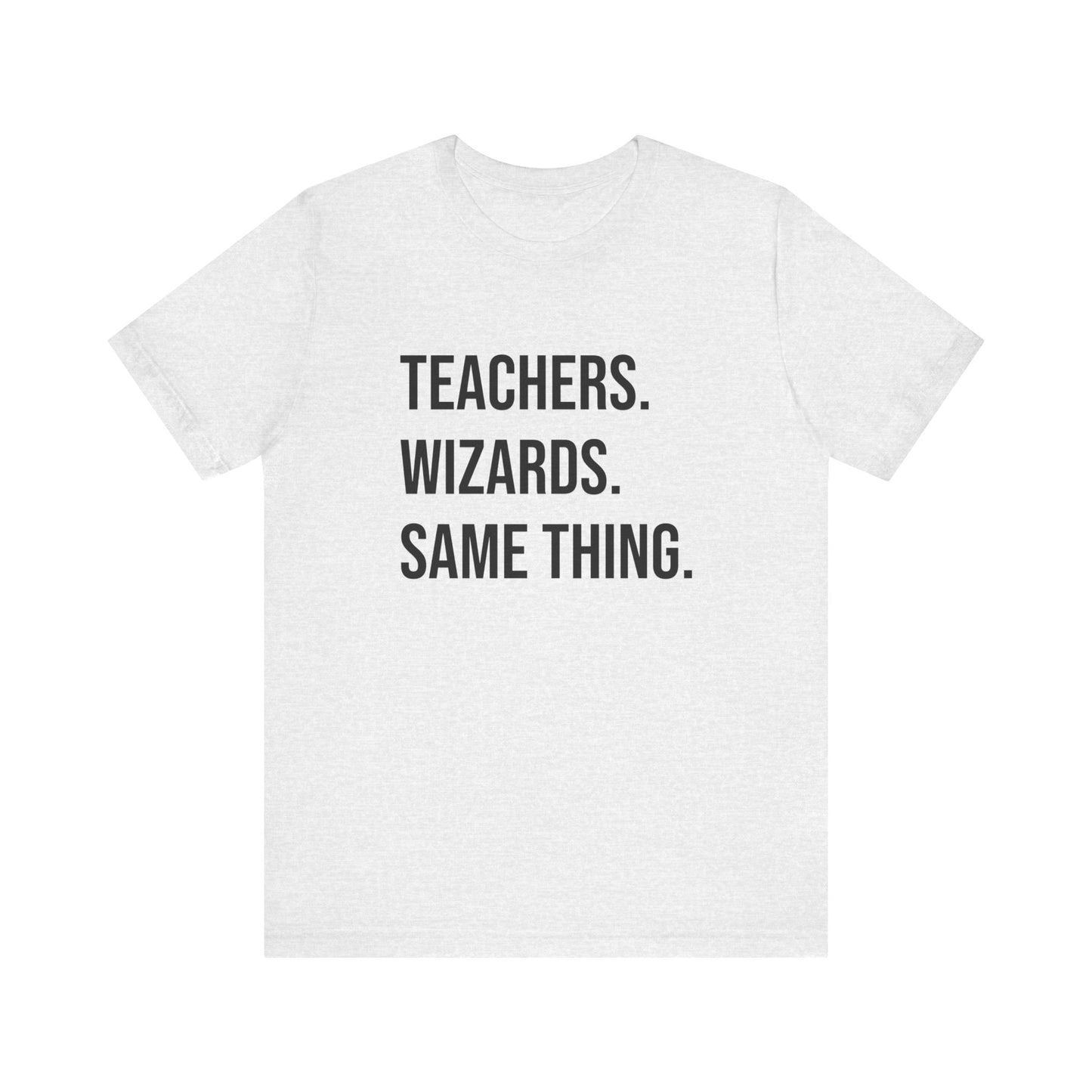 Teachers Wizards tee, t-shirt for Teachers, Fun gift for educators, every day clothing