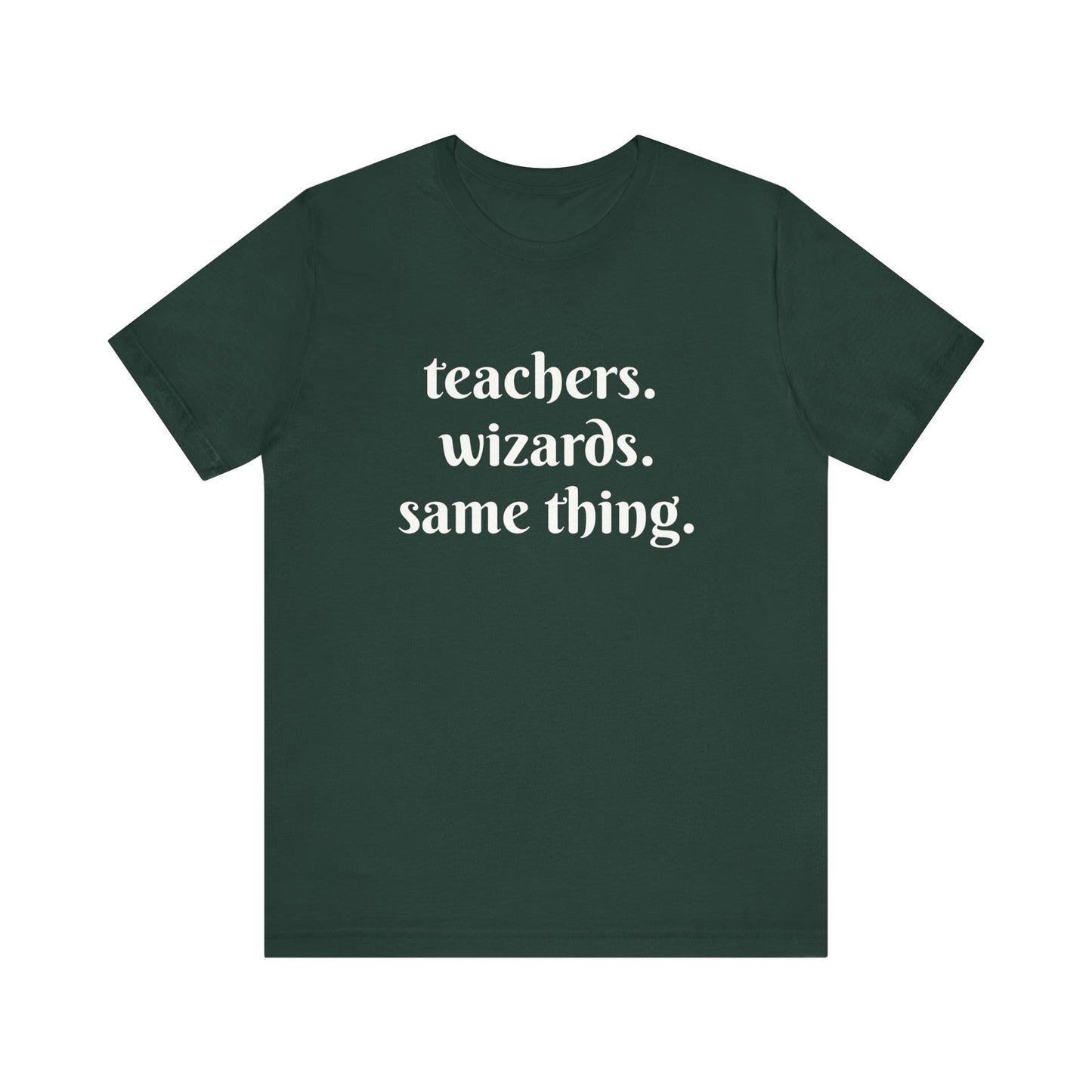 Teachers Wizards fun t-shirt for Teachers, Fun gift for educators, every day clothing