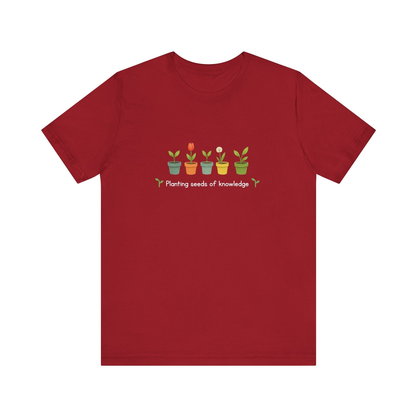 Planting Seeds of Knowledge Tee | Teacher T-Shirt, Educational Gift