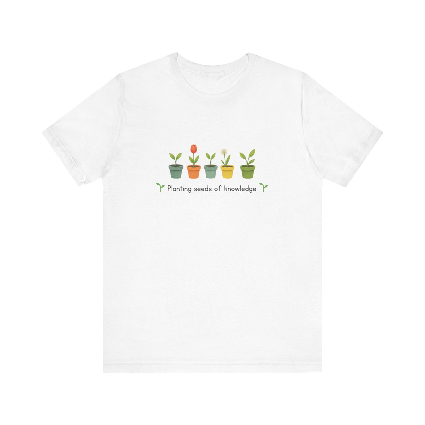 Planting Seeds of Knowledge Tee | Teacher T-Shirt, Educational Gift