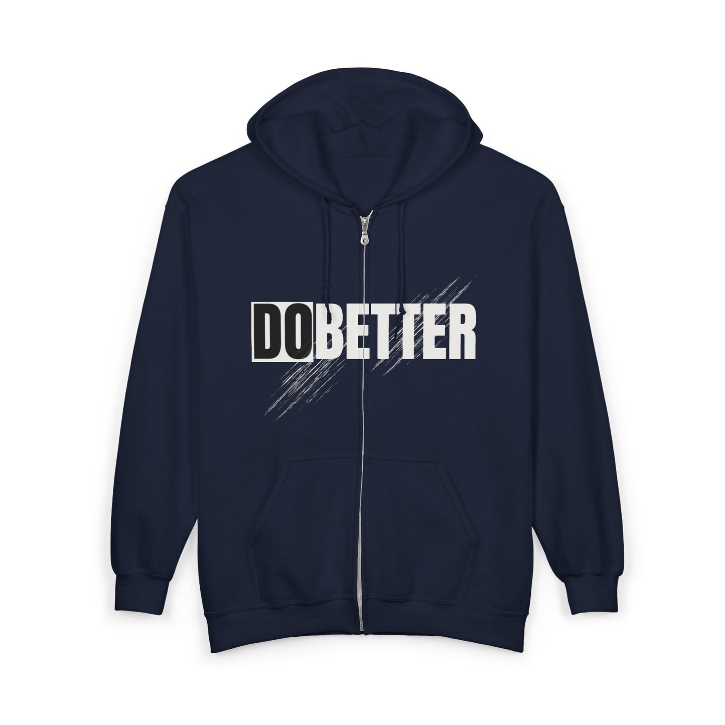 Inspirational Zip-Up Hoodie - "DO BETTER”, motivational hooded sweatshirt