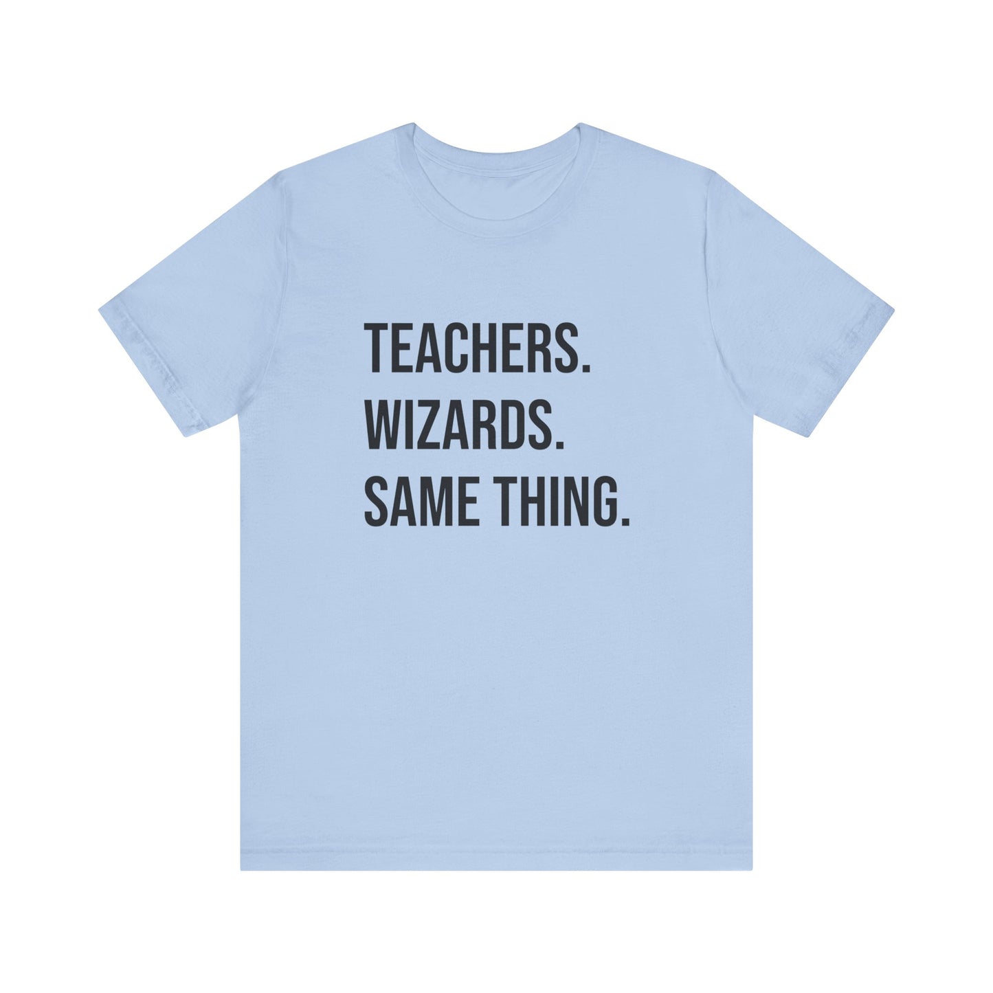 Teachers Wizards tee, t-shirt for Teachers, Fun gift for educators, every day clothing