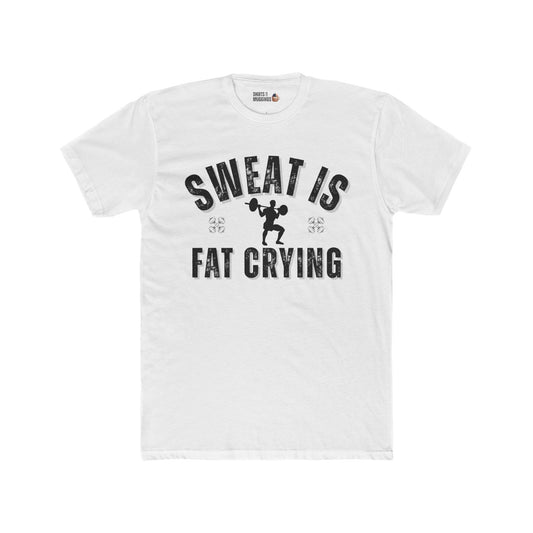 Sweat is Fat Crying, Funny Workout Tee, Gym Shirt, Fitness Gift, Unisex Crew T-Shirt, Motivational Gym Wear