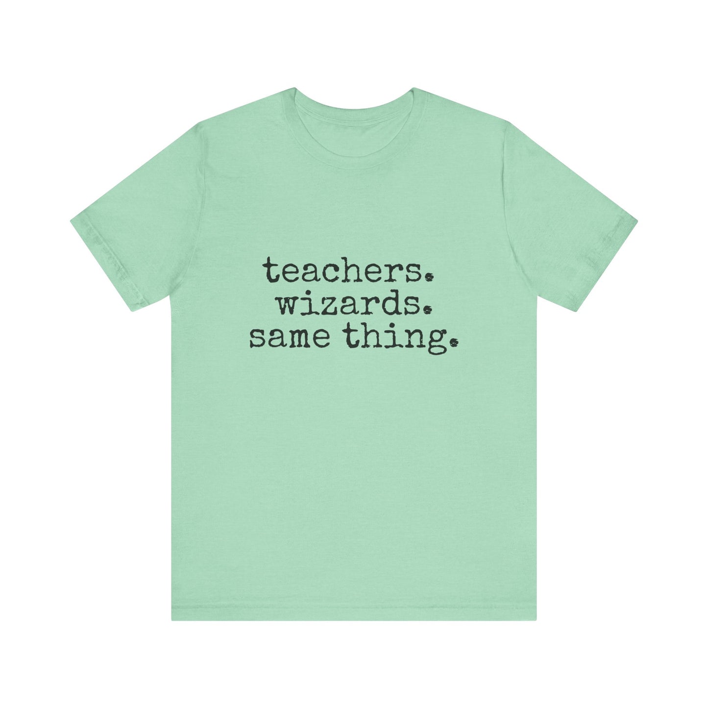 Teachers Wizards t-shirt for Teachers, Fun gift for educators, every day clothing
