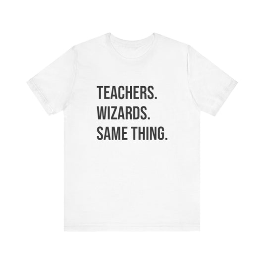 Teachers Wizards tee, t-shirt for Teachers, Fun gift for educators, every day clothing