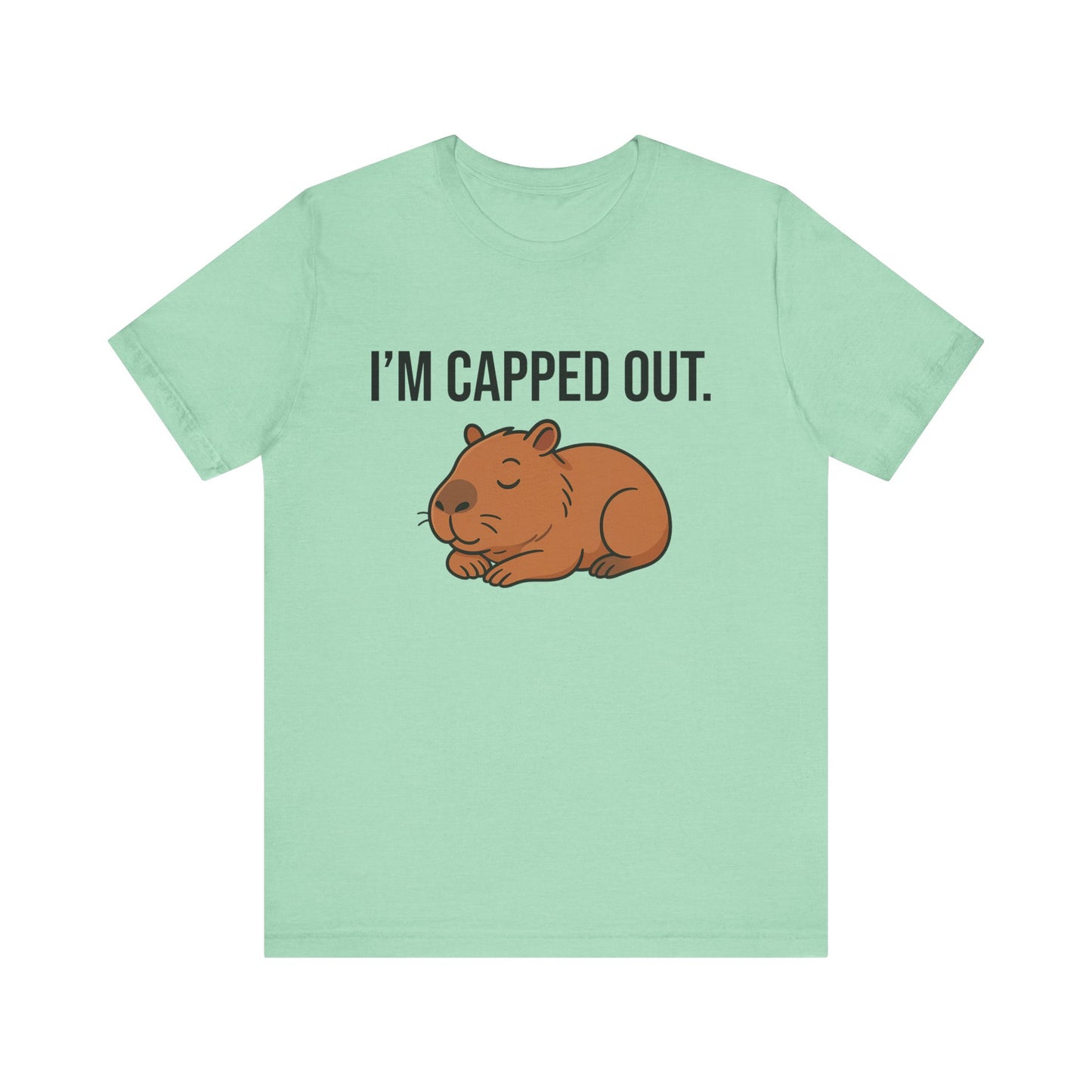 I'm Capped Out T-shirt, Unisex, Gift for Capybara lovers, Napping Capybara