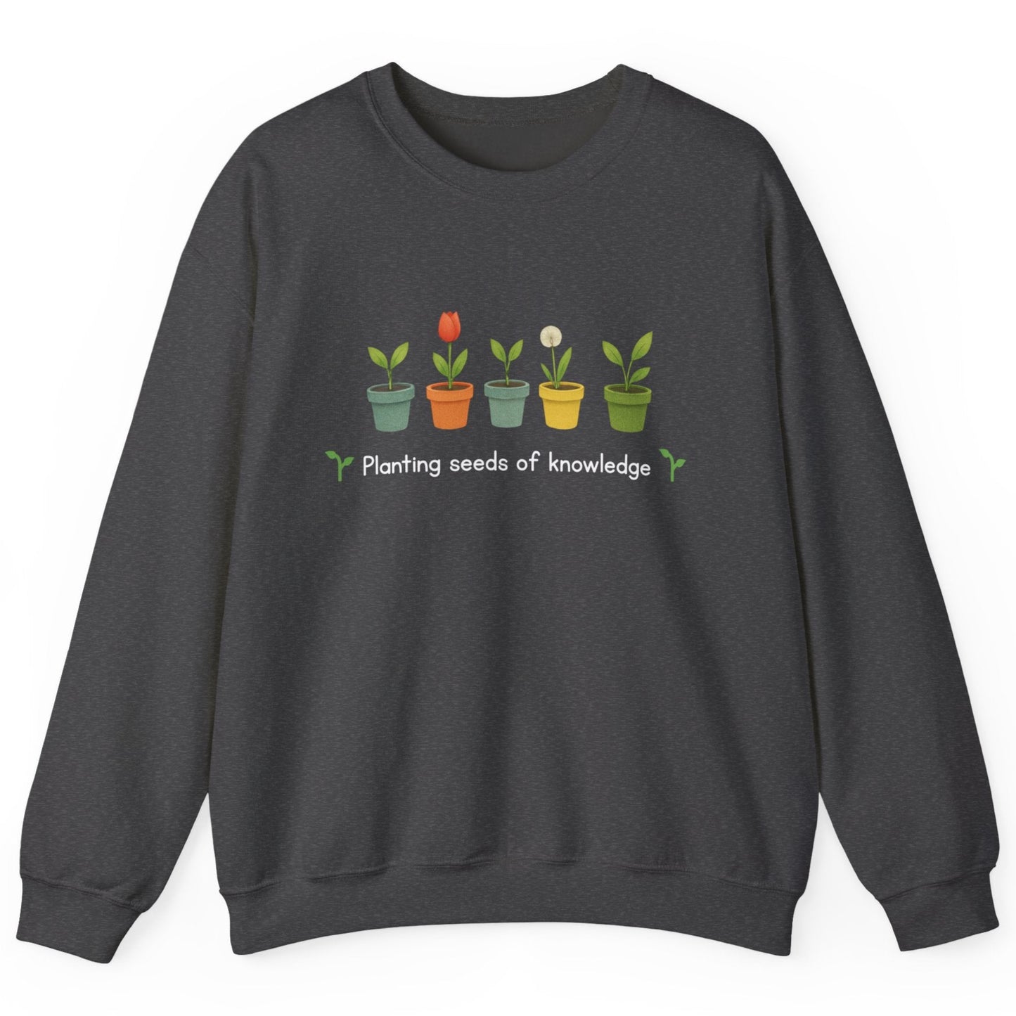 Planting Seeds of Knowledge Crewneck Sweatshirt, Unisex Plant Sweatshirt, Gardening Gift, Eco-Friendly Fashion, Education Inspired Apparel