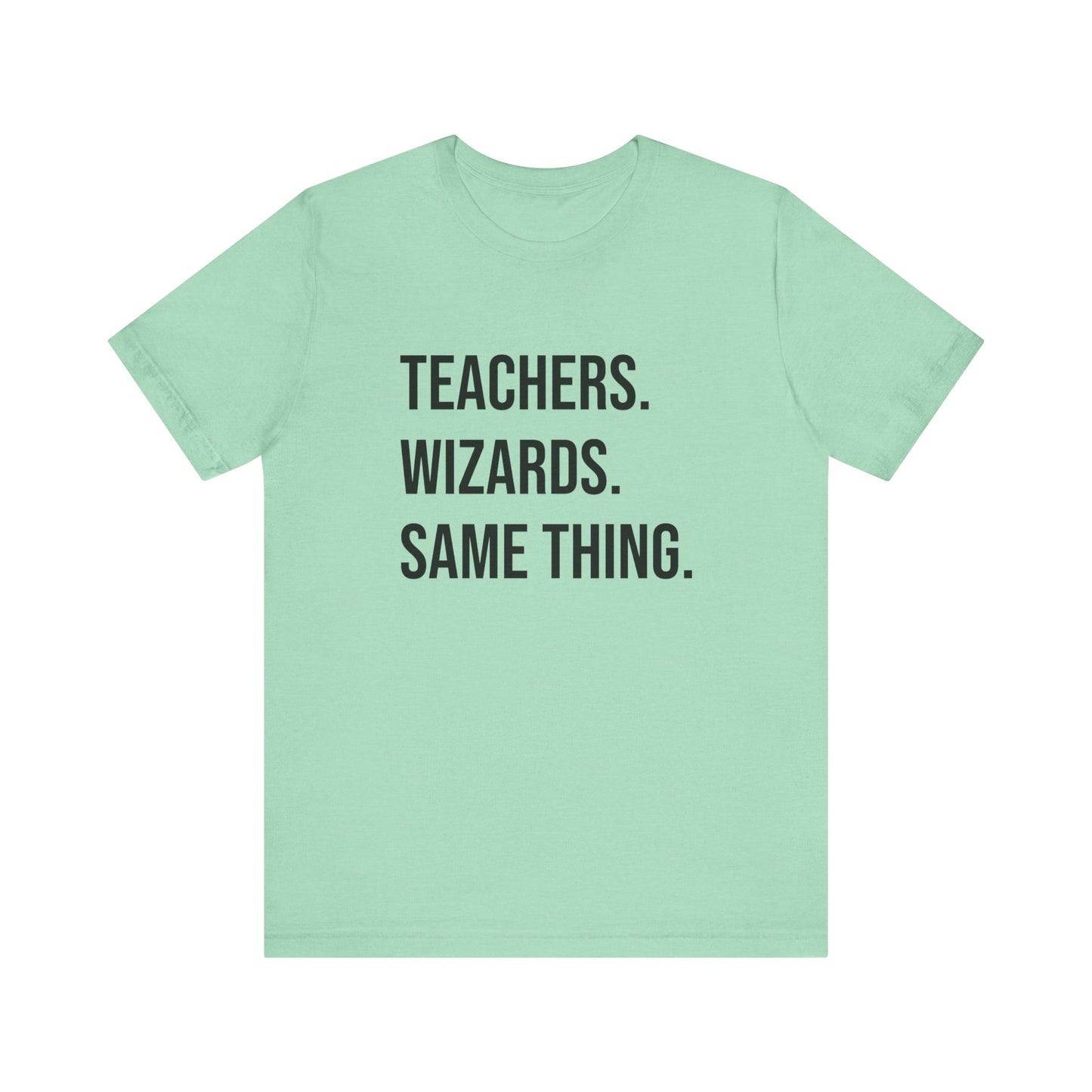 Teachers Wizards tee, t-shirt for Teachers, Fun gift for educators, every day clothing