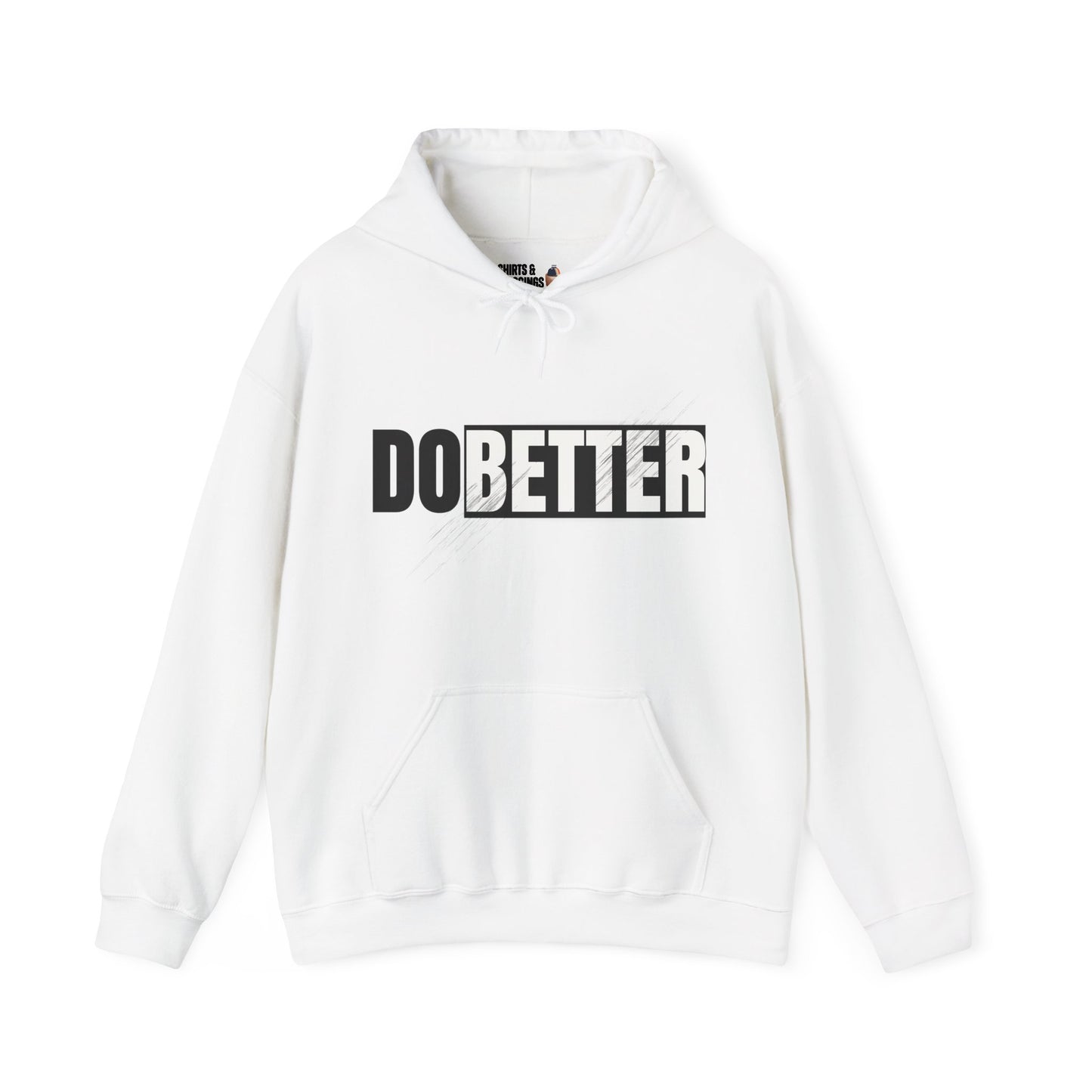 Do Better Hoodie — Motivational Graphic Hooded Sweatshirt