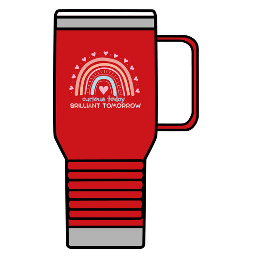 Curious Today Brilliant Tomorrow 20 oz Travel Mug for Teachers