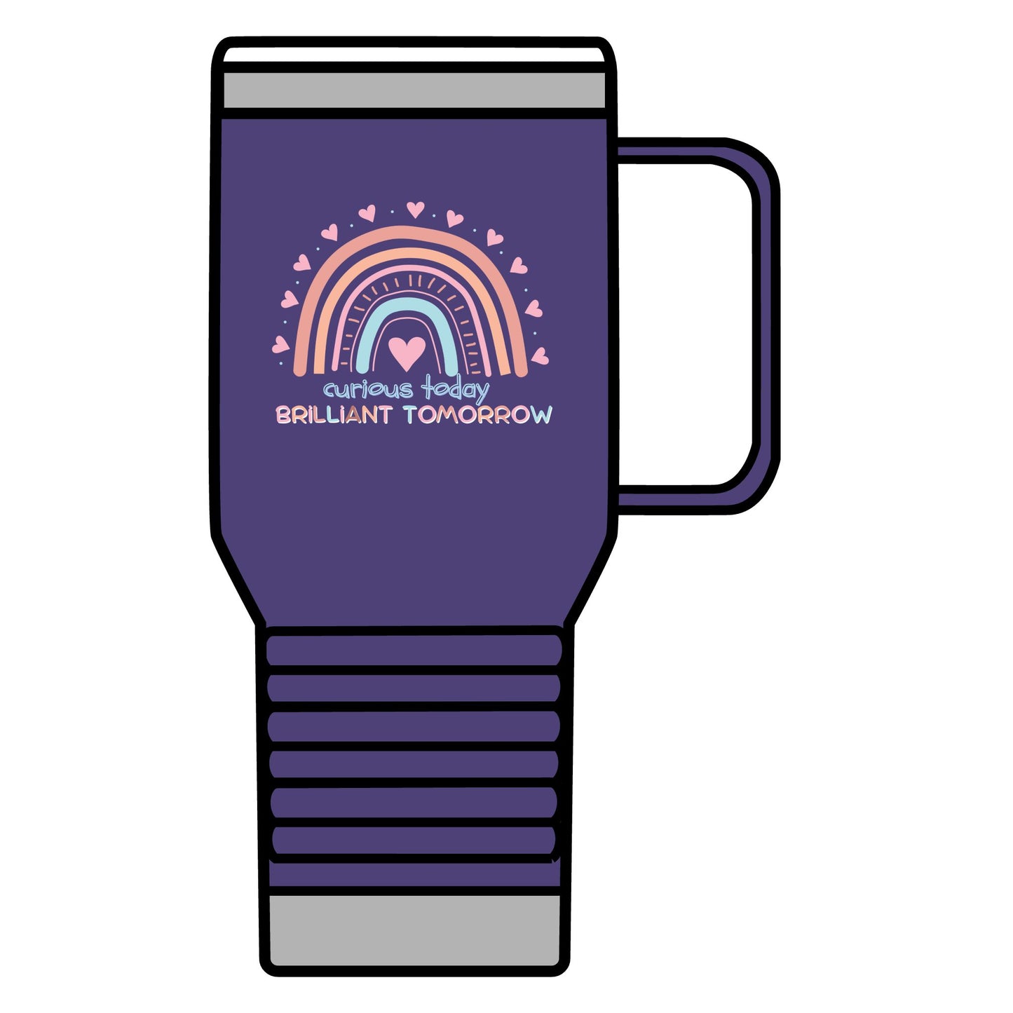 Curious Today Brilliant Tomorrow 20 oz Travel Mug for Teachers