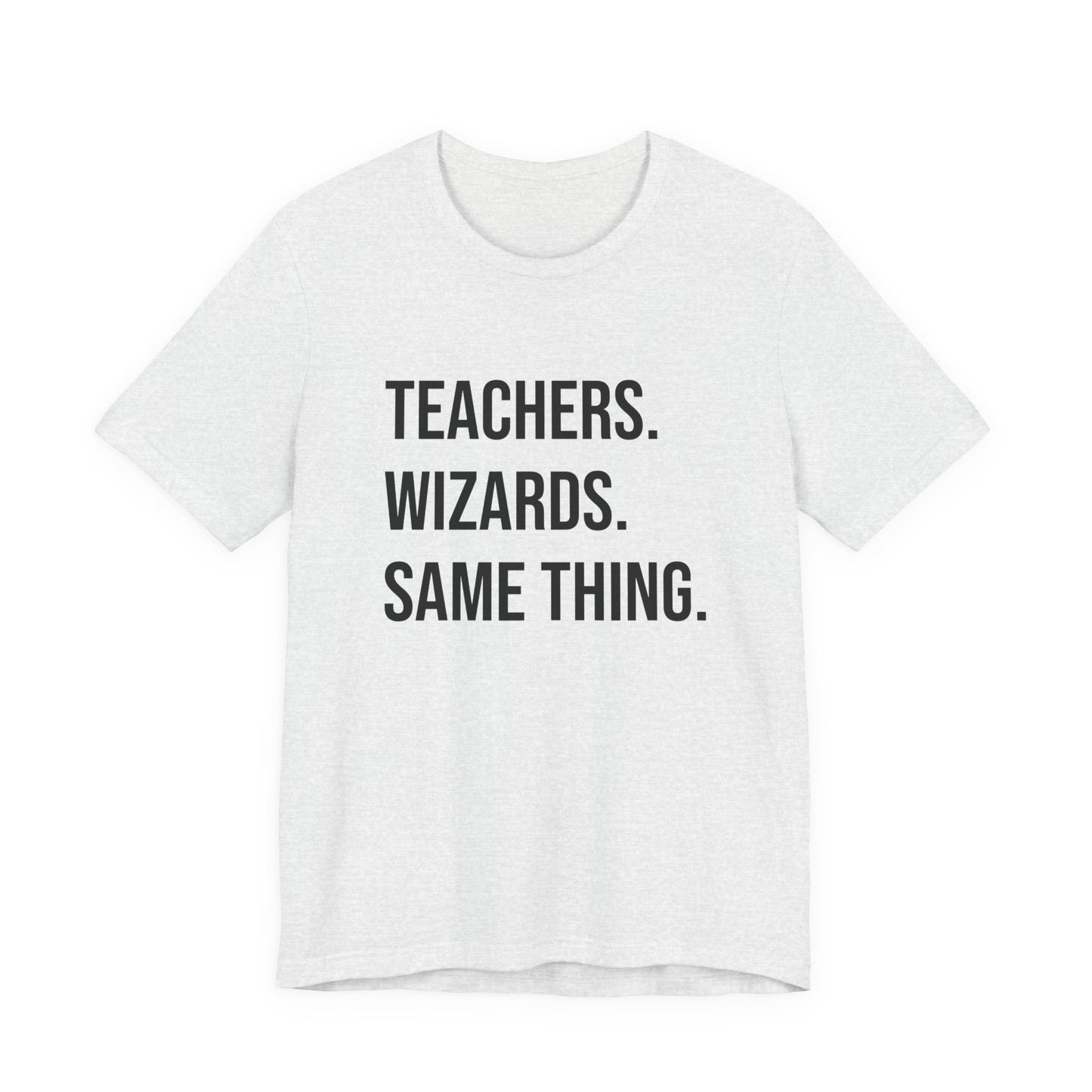 Teachers Wizards tee, t-shirt for Teachers, Fun gift for educators, every day clothing