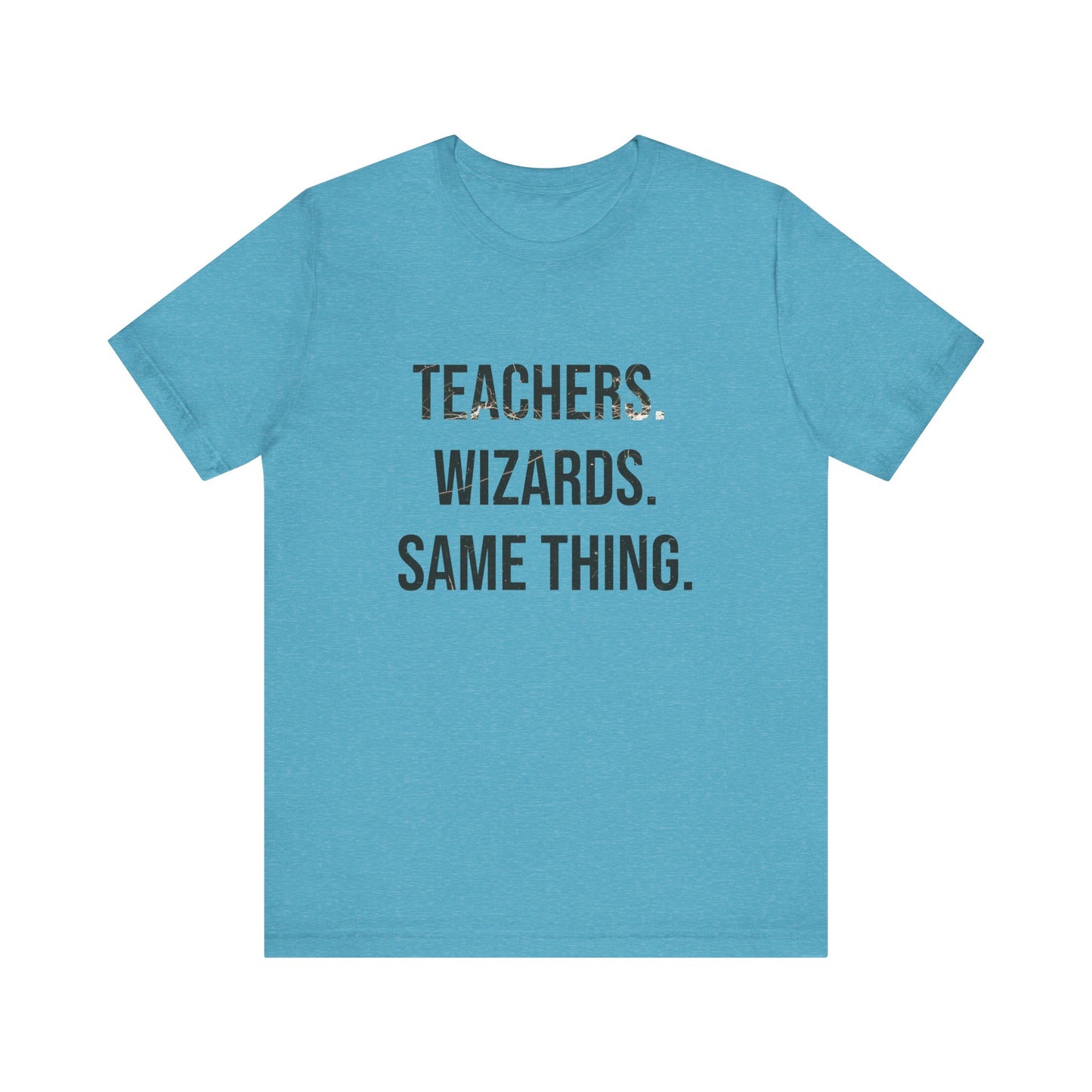 Teachers & Wizards, t-shirt for Teachers, Fun gift for educators, every day clothing
