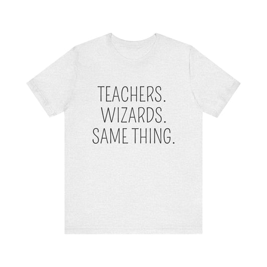 Teachers Wizards tall font t-shirt for Teachers, Fun gift for educators, every day clothing