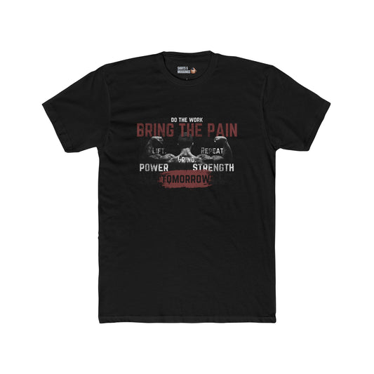 Do the Work Motivational Fitness Tee - 'Bring the Pain’ Cotton Gym Gift T-shirt