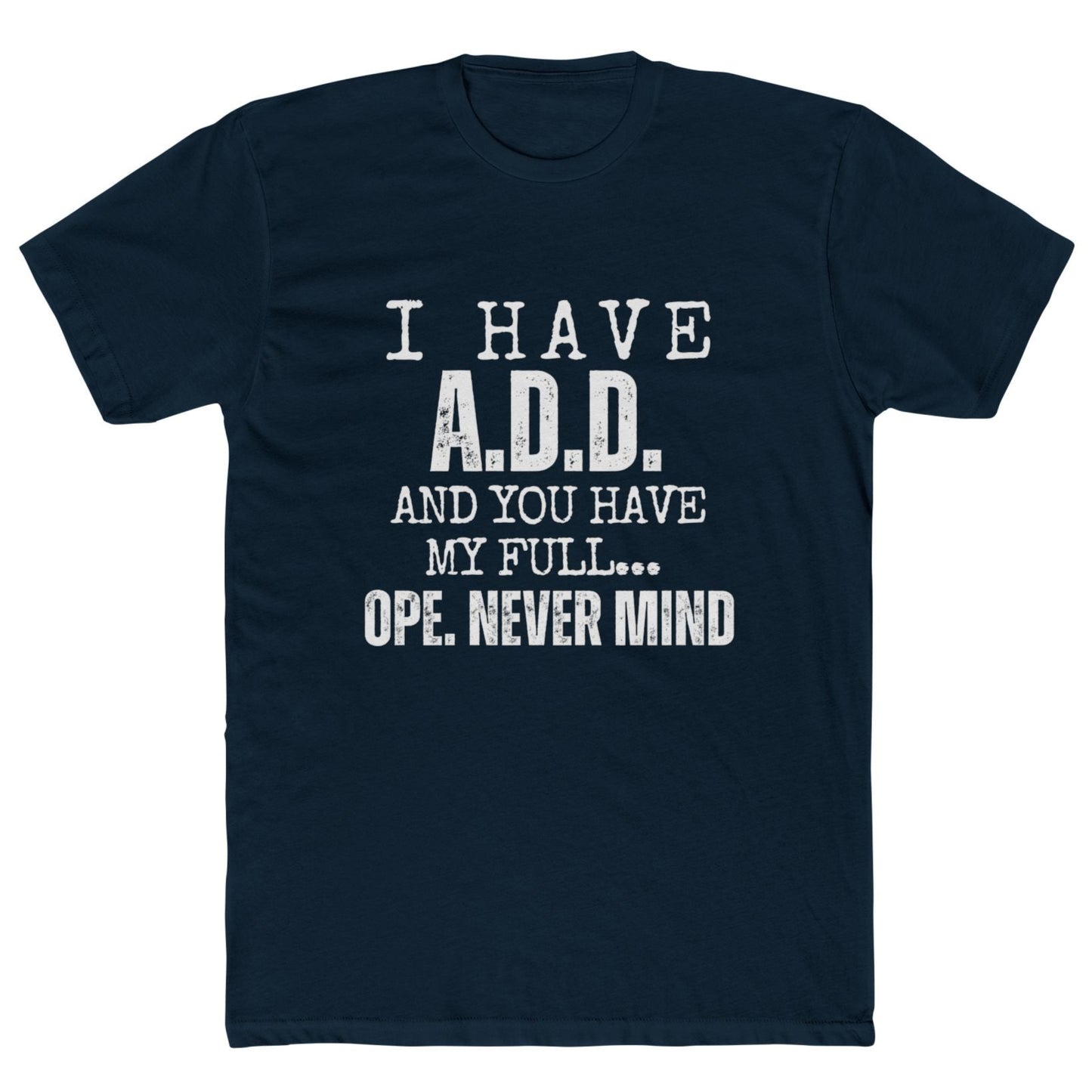 ADD Full Attention, Unisex Cotton Crew Shirt