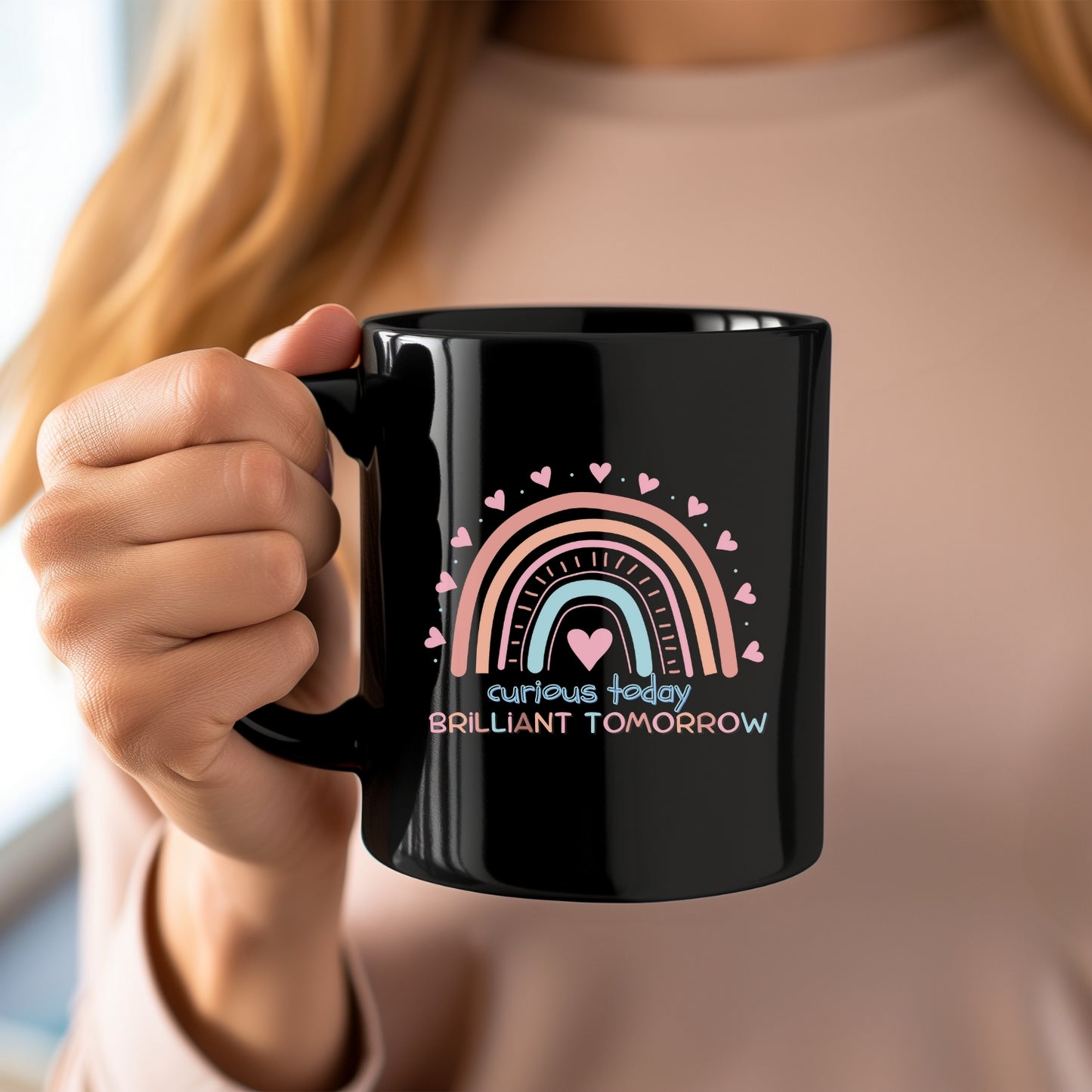 Curious Today Brilliant Tomorrow Coffee Mug for Teachers | 11oz/15oz Black Mug