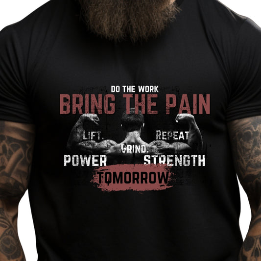 Do the Work Motivational Fitness Tee - 'Bring the Pain’ Cotton Gym Gift T-shirt
