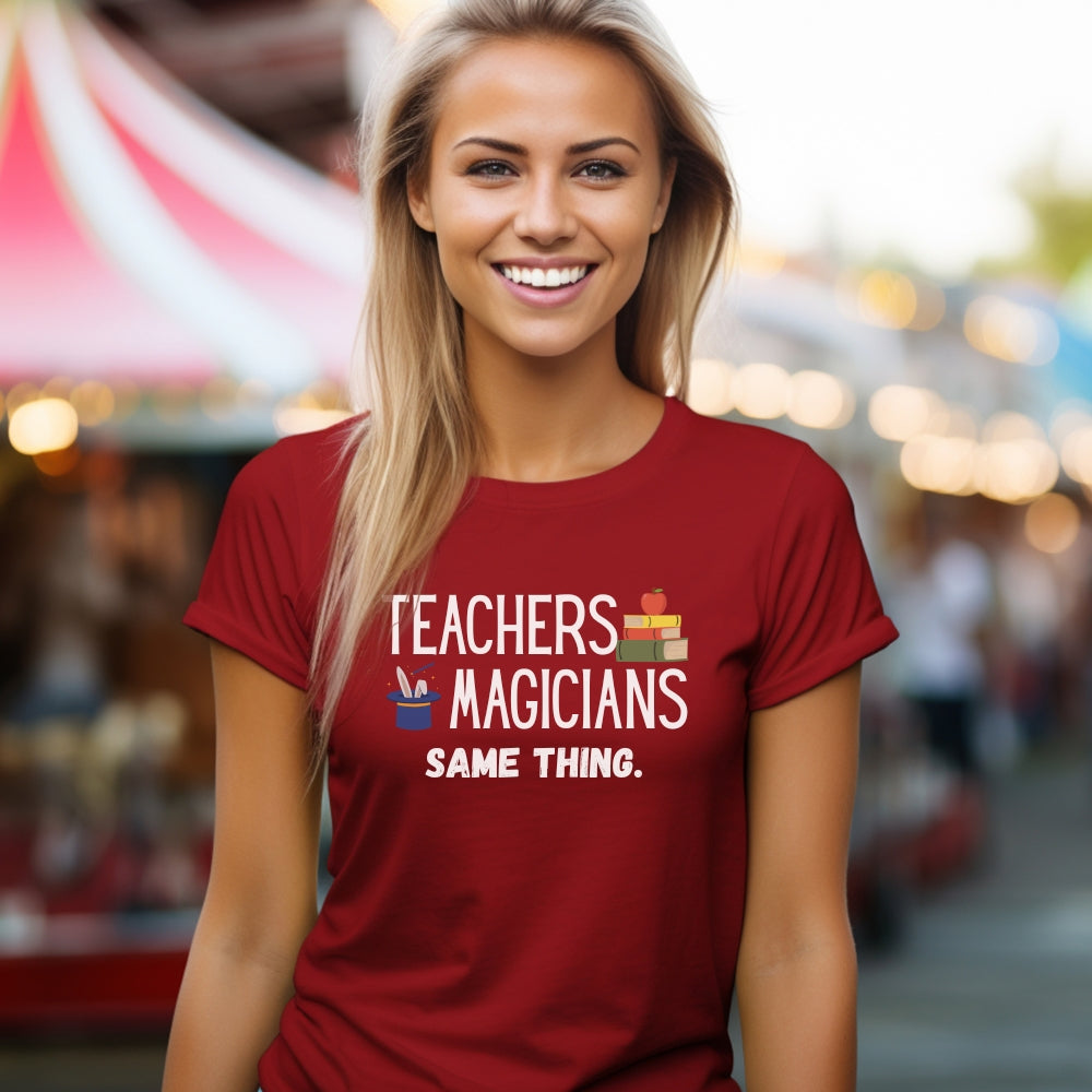 Teachers, Magicians — Funny Teacher T-Shirt | Gift for Educators