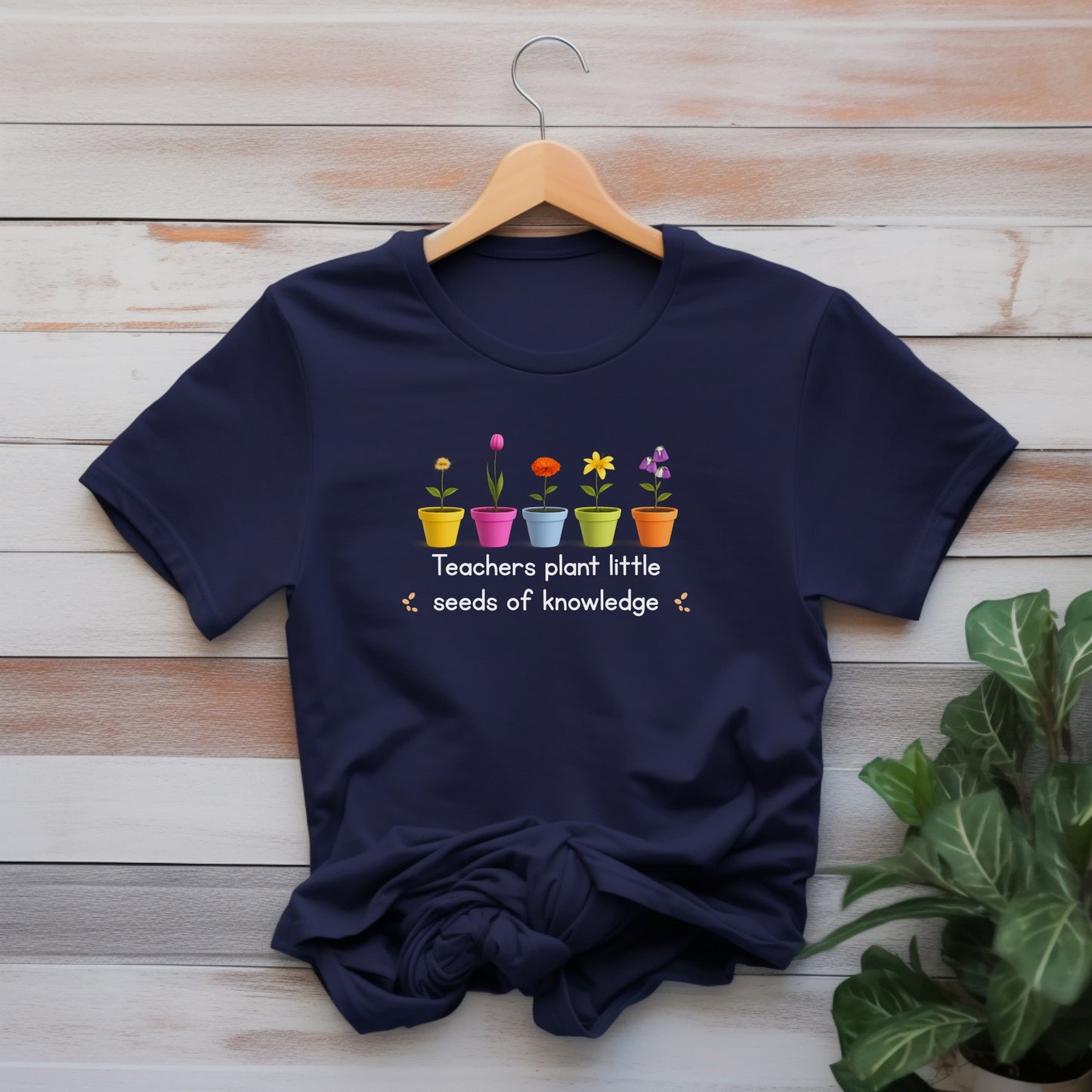 Teacher T-Shirt - "Teachers Plant Little Seeds of Knowledge" Floral Tee