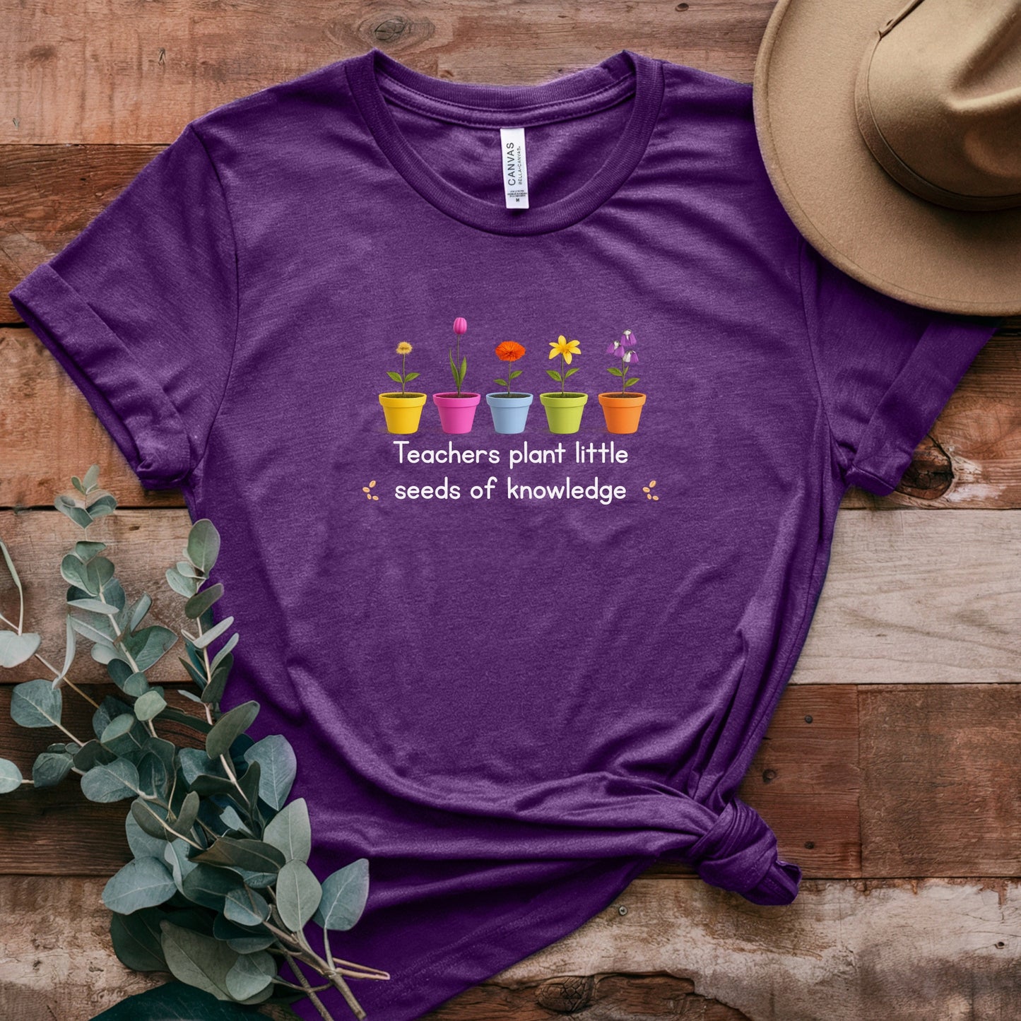 Teacher T-Shirt - "Teachers Plant Little Seeds of Knowledge" Floral Tee