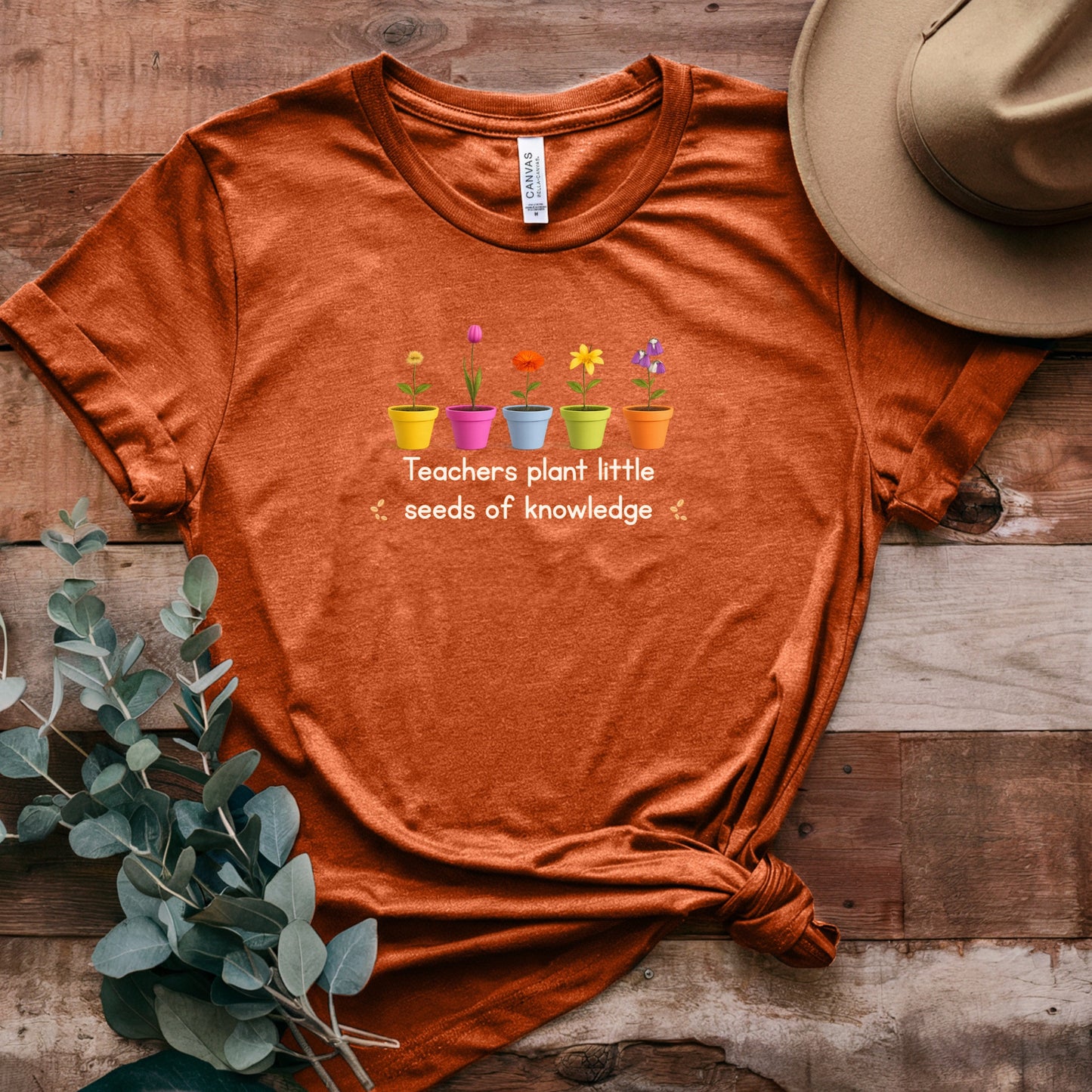 Teacher T-Shirt - "Teachers Plant Little Seeds of Knowledge" Floral Tee