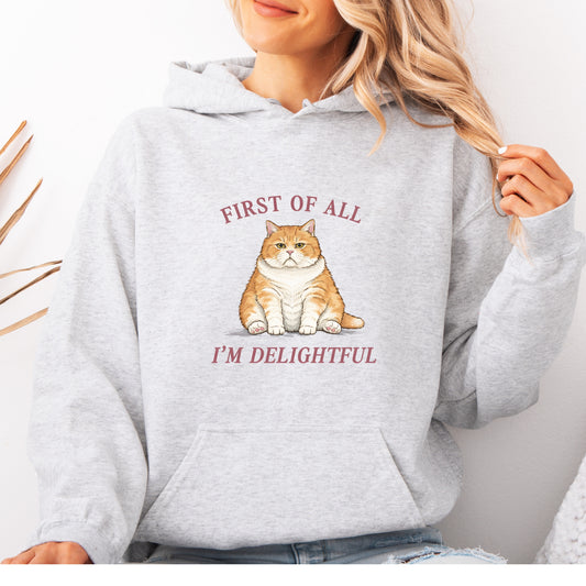 Crewneck Sweatshirt — "First of All I'm Delightful" Funny Cat Graphic