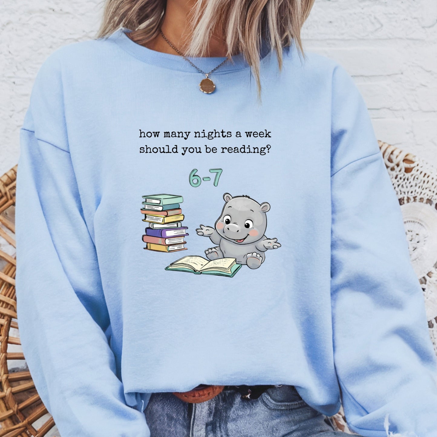 Reading Hippo 6 7 Sweatshirt — “How Many Nights a Week Should You Be Reading? 6–7” Cozy Crewneck