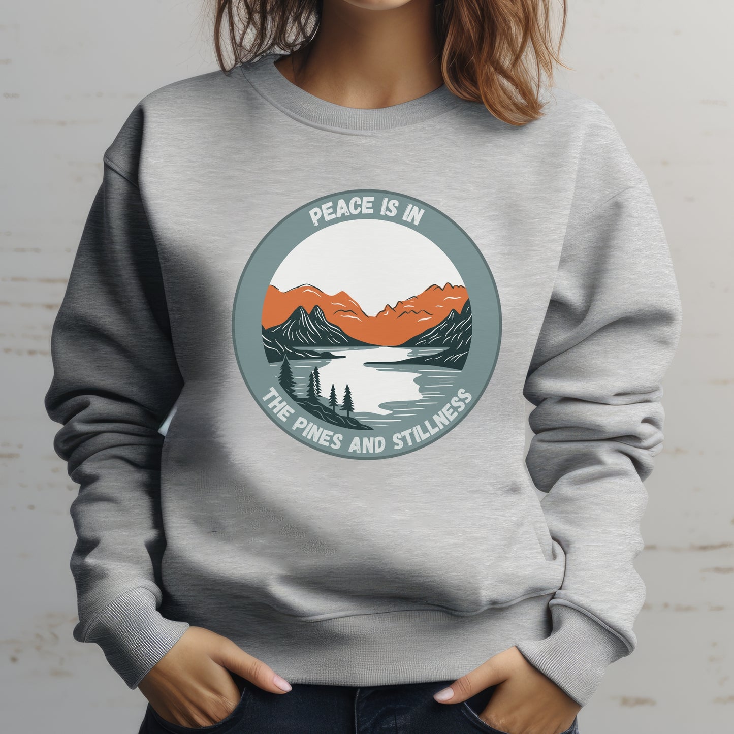 Vacation Nature Sweatshirt, Peace in Pines and Stillness, Serene Unisex Crewneck, Perfect Gift for Outdoor Lovers