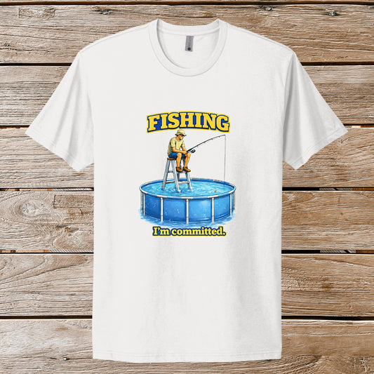 Funny Fishing I'm Committed T‑Shirt — Humorous Pool Fishing Tee for Anglers