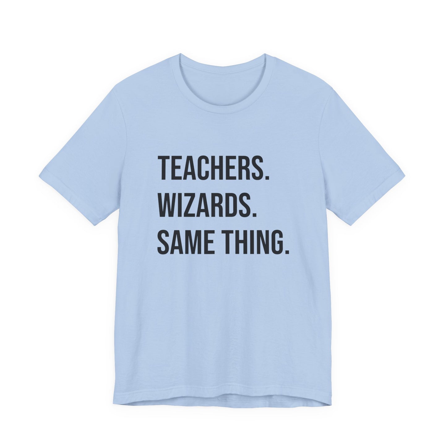 Teachers Wizards tee, t-shirt for Teachers, Fun gift for educators, every day clothing