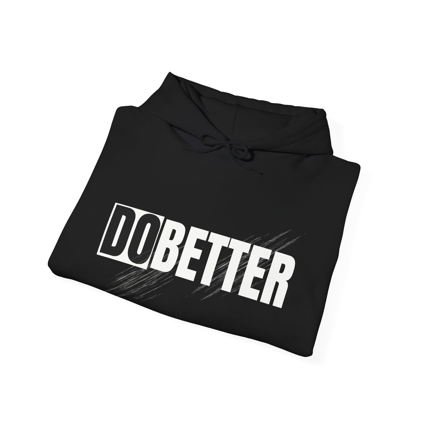 Do Better Hoodie — Motivational Graphic Hooded Sweatshirt