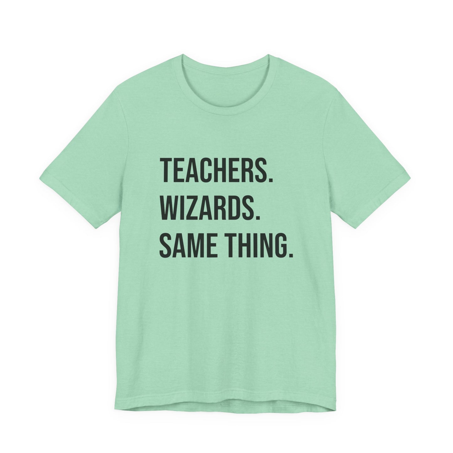 Teachers Wizards tee, t-shirt for Teachers, Fun gift for educators, every day clothing