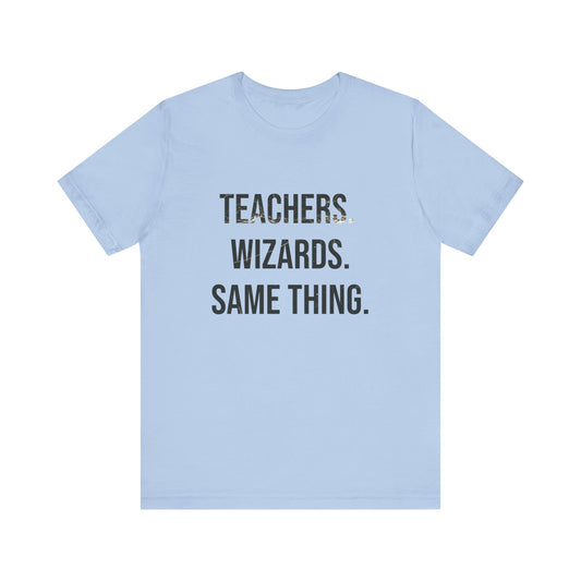Teachers & Wizards, t-shirt for Teachers, Fun gift for educators, every day clothing