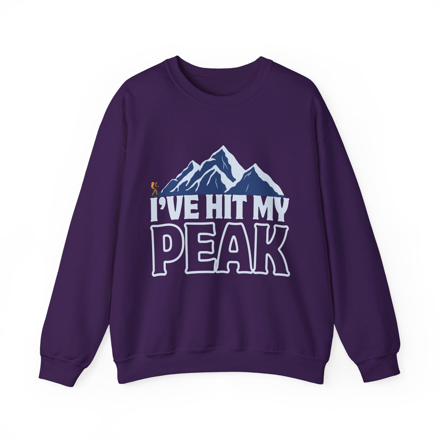 I’ve Hit My Peak Mountain Adventure Sweatshirt - Unisex, Gift for Hikers, Outdoor Enthusiasts