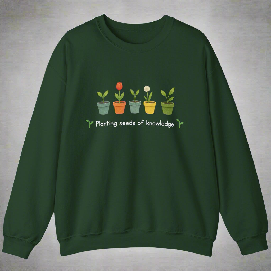 Planting Seeds of Knowledge Crewneck Sweatshirt, Unisex Plant Sweatshirt, Gardening Gift, Eco-Friendly Fashion, Education Inspired Apparel