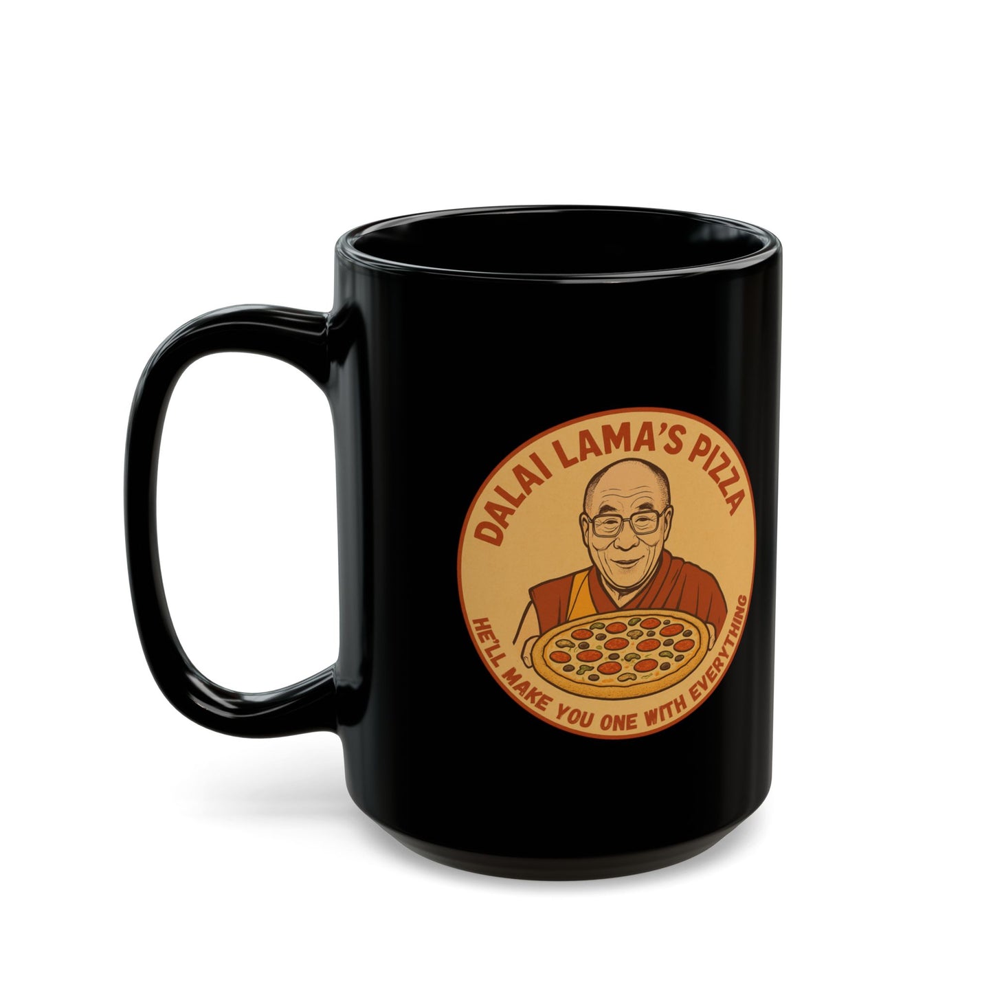 Dalai Llama's Pizza Black Mug — Funny Spiritual Pizza Coffee Cup (11oz & 15oz), Fun Gift
