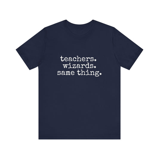 Teachers Wizards funny t-shirt for Teachers, Fun gift for educators, every day clothing