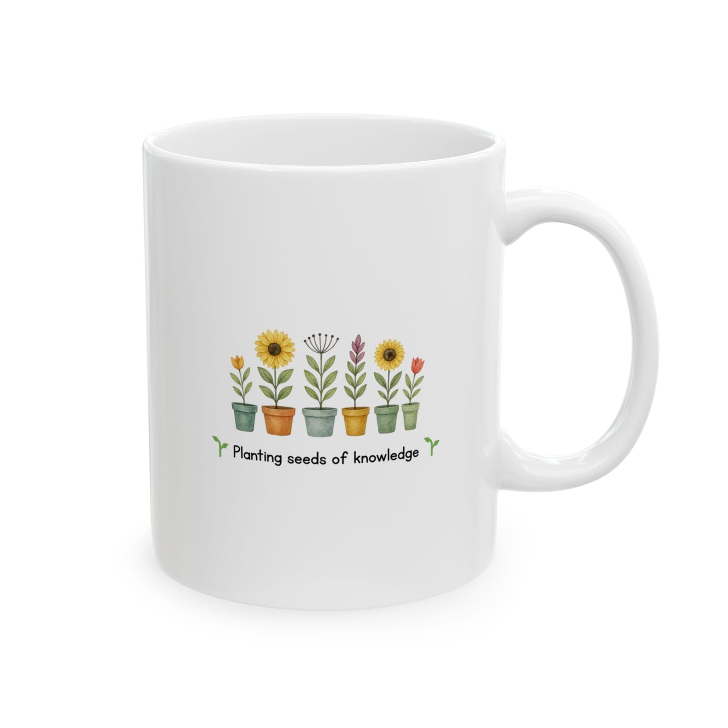 Planting Seeds of Knowledge Teacher Mug - Perfect for Coffee Lovers, Gift for Educators, 11 oz, 15 oz