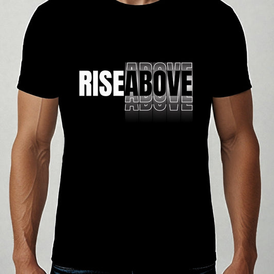 Black T-shirt with the words RISE ABOVE on it